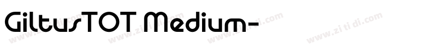 GiltusTOT Medium字体转换